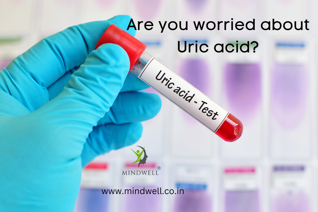 Uric acid & Homeopathy Mindwell Clinic